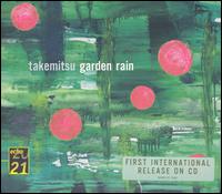 Takemitsu: Garden Rain von Various Artists