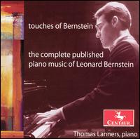 Touches of Bernstein: The Complete Published Piano Music of Leonard Bernstein von Thomas Lanners