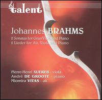 Brahms: 2 Sonatas for Gran Viola and Piano; 2 Lieder for Alt, Viola and Piano von Pierre-Henri Xuereb