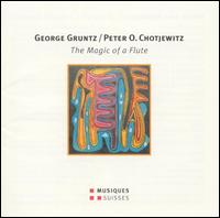 Grunt, Chotjewitz: The Magic of a Flute von George Gruntz