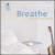 Breathe: The Relaxing Guitar von Various Artists