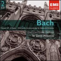 Bach: Cantata 147; 6 Motet; Chorales & chorale preludes for Advent & Christmas von David Willcocks