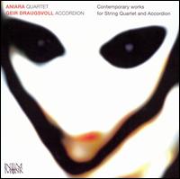 Contemporary Works for String Quartet and Accordion von The Aniara Quartet