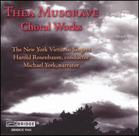 Thea Musgrave: Choral Works von New York Virtuoso Singers