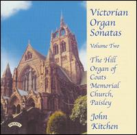 Victorian Organ Sonatas, Vol. 2 von John Kitchen