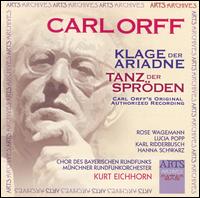 Carl Orff: Klage der Ariadne; Tanz der Spröden von Kurt Eichhorn
