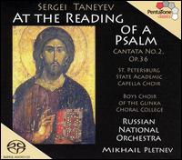 Sergei Taneyev: At the Reading of a Psalm [Hybrid SACD] von Mikhail Pletnev