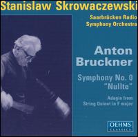 Anton Bruckner: Symphony No. 0 "Nullte" von Stanislaw Skrowaczewski