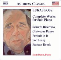 Lukas Foss: Complete works for Solo Piano von Scott Dunn