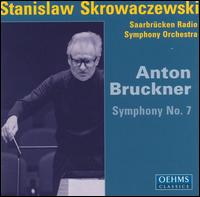 Anton Bruckner: Symphony 7 von Stanislaw Skrowaczewski