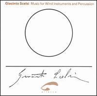Giacinto Scelsi: Music for Wind Instruments and Percussion von Giacinto Scelsi