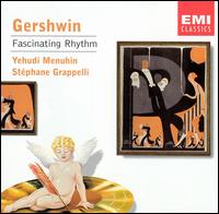 Gershwin: Fascinating Rhythm von Yehudi Menuhin