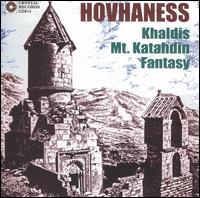 Hovhaness: Khaldis; Mt. Katahdin; Fantasy von Martin Berkofsky