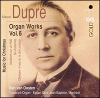 Dupré: Organ Works, Vol. 6, Music for Christmas von Ben van Oosten