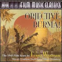 Franz Waxman: Objective Burma! von Franz Waxman