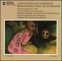 Bolcom: Lilith; Cooper: Four Impromptus; Rogers: The Nature of This Whirling Wheel; Etc. von Laura Hunter