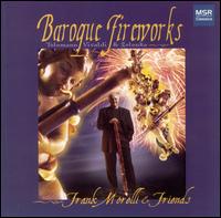 Baroque Fireworks von Frank Morelli
