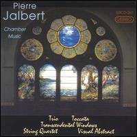 Pierre Jalbert: Chamber Music von Various Artists