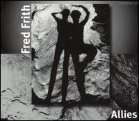 Fred Frith: Allies von Fred Frith