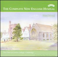 The Complete New English Hymnal, Vol. 17 von Girton College Choir, Cambridge