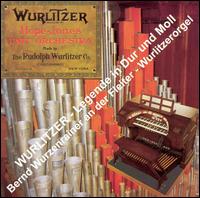 Wurlitzer - Legende in Dur un Moll: Bernd Wurzenrainer an Der Fleiter - Wurlitzerorgel von Bernd Wurzenrainer