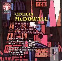 Cecilia McDowall: Magnificat; Christus natus est; Ave maris stella; A Fancy of Folksongs von George Vass