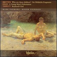 Britten, Finzi, Tippett: Who Are These Children? And Other Songs von Mark Padmore