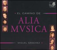 El Camino de Alia Mvsica von Alia Musica