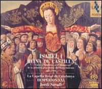 Isabel I, Reina de Castilla [Hybrid SACD] von Hespèrion XXI