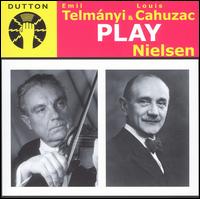 Telmányi & Cahuzac play Nielsen von Various Artists