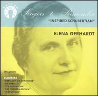 Inspired Schubertian von Elena Gerhardt