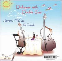 Dialogues With Double Bass von Jeremy McCoy