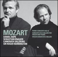 Mozart: Piano Concerto No. 16; Concerto in D major for Violin & Piano; Violin Sonata in G major von Various Artists