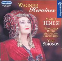 Wagner Heroines von Mária Temesi