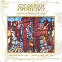 Gregorian Anthology: Following the Rhythm of the Liturgy von Saint Pierre de Solesmes Abbey Monks' Choir