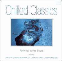Chilled Classics von Paul Brooks