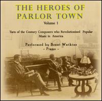 The Heroes of Parlor Town, Vol. 1 von Brent Watkins