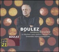 Boulez conducts Boulez von Pierre Boulez