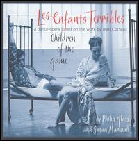 Philip Glass: Les Enfants Terribles von Philip Glass