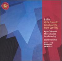 Barber: Violin Concerto; Cello Concerto; Piano Concerto von Leonard Slatkin