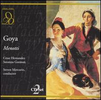Menotti: Goya von Steven Mercurio