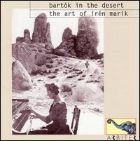 Bartók in the Desert: The Art of Irén Marik von Irén Marik