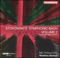 Stokowski's Symphonic Bach, Vol. 2 von Matthias Bamert