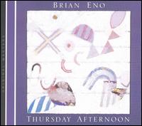 Thursday Afternoon von Brian Eno