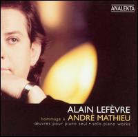 Hommage à André Mathieu von Alain Lefèvre