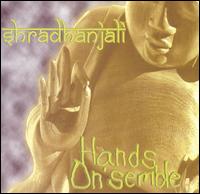 Shradhanjali von Hands on Semble
