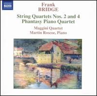 Frank Bridge: String Quartets Nos. 2 & 4; Phantasy Piano Quartet von Maggini Quartet