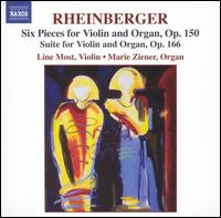 Rheinberger: Six Pieces for Violin and Organ, Op. 150; Suite for Violin and Organ, Op. 166 von Line Most
