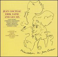 Jean Cocteau, Erik Satie and Les Six von Various Artists