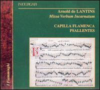 Arnold de Lantins: Missa Verbum Incarnatum von Various Artists